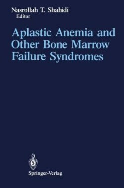 Aplastic Anemia and Other Bone Marrow Failure Syndromes