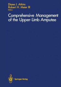 Comprehensive Management of the Upper-Limb Amputee