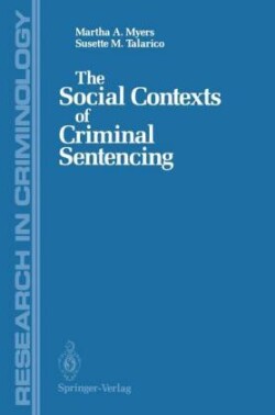 Social Contexts of Criminal Sentencing