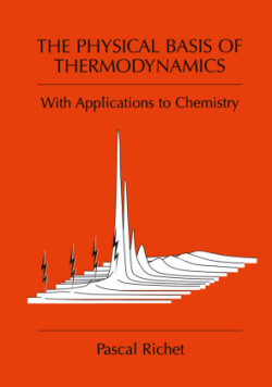 Physical Basis of Thermodynamics