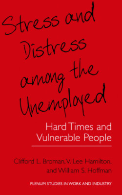 Stress and Distress among the Unemployed