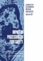 Impact of Processing on Food Safety