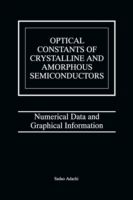 Optical Constants of Crystalline and Amorphous Semiconductors