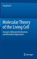 Molecular Theory of the Living Cell