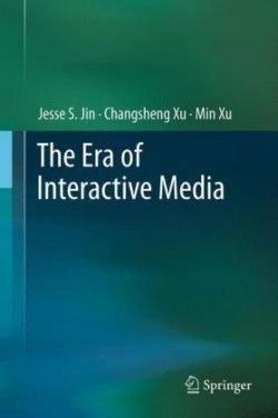 Era of Interactive Media