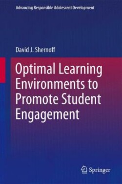 Optimal Learning Environments to Promote Student Engagement