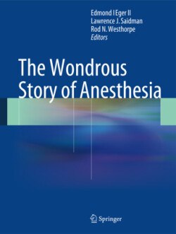 Wondrous Story of Anesthesia