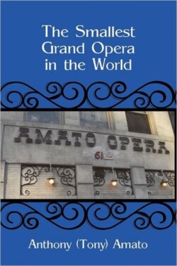 Smallest Grand Opera in the World