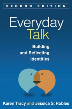 Everyday Talk, Second Edition Building and Reflecting Identities