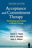 Acceptance and Commitment Therapy, Second Edition