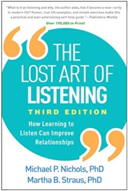 Lost Art of Listening, Third Edition