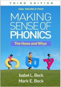 Making Sense of Phonics, Third Edition