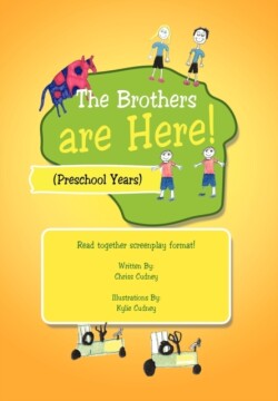 Brothers Are Here! Preschool Years