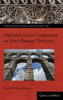 Towns and water supply in post-Roman Spain (AD 400-1000)