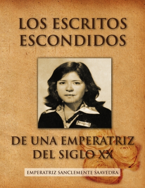 Esccritos Escondidos de Una Emperatriz