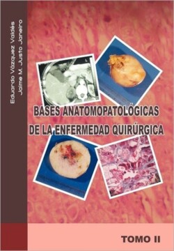 Bases Anatomopatologicas de La Enfermedad Quirurgica