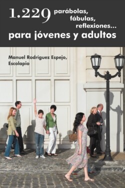 1.229 Parabolas, Fabulas, Reflexiones... Para Jovenes y Adultos