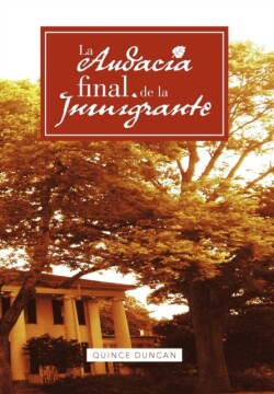 Audacia Final de La Inmigrante