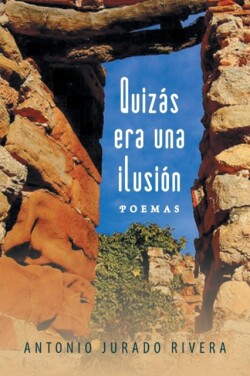 Quizas Era Una Ilusion