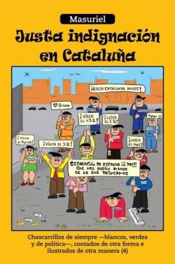 Justa Indignacion En Cataluna
