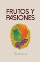 Frutos y pasiones