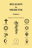 Religion in Medicine Volume I