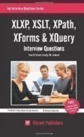 XLXP,XSLT,XPATH,XFORMS & XQuery Interview Questions You'll Most Likely Be Asked