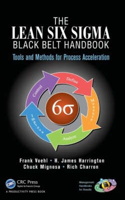 Lean Six Sigma Black Belt Handbook