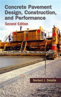 Concrete Pavement Design, Construction, and Performance