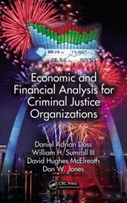 Economic and Financial Analysis for Criminal Justice Organizations