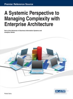 Systemic Perspective to Managing Complexity with Enterprise Architecture