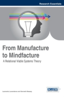 From Manufacture to Mindfacture