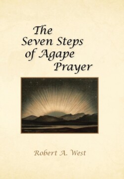 Seven Steps of Agape Prayer