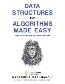 Data Structures and Algorithms Made Easy