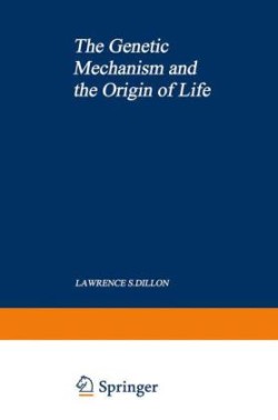 Genetic Mechanism and the Origin of Life