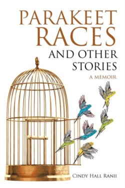 Parakeet Races and Other Stories