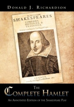 Complete Hamlet An Annotated Edition of the Shakespeare Play