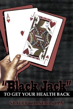 "Black Jack" to Get Your Health Back