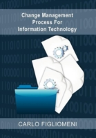 Change Management Process for Information Technology