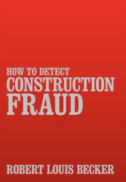 How to Detect Construction Fraud