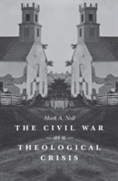 Civil War as a Theological Crisis