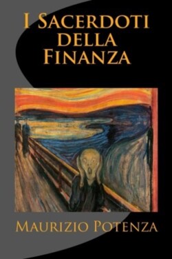 I Sacerdoti della Finanza