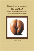 Niente è come sembra: IL CULO nella letteratura italiana dal medioevo all'800