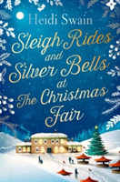 Sleigh Rides and Silver Bells at the Christmas Fair