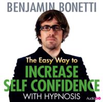 Easy Way to Increase Self Confidence with Hypnosis