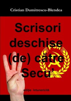 Scrisori Deschise (De) Catre Secu', Editie Intunericita