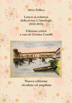 Lettere Ai Redattori Della Rivista L'Antologia (1832-1833)