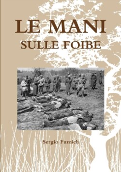 Mani Sulle Foibe
