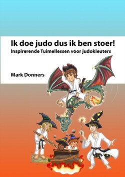 Ik doe judo dus ik ben stoer