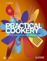 Practical Cookery for the Level 3 NVQ and VRQ Diploma, 6th edition